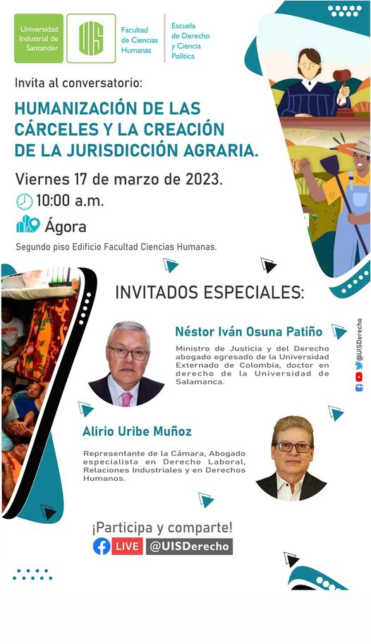 Ministro de Justicia y del Derecho participará en el conversatorio: Humanización de las Cárceles y la Creación de la Jurisdicción Agraria, este viernes en la UIS